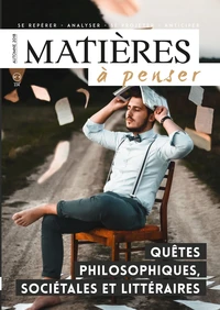 Quêtes philosophiques, sociétales et littéraires
