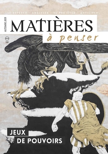 Evelyne Pénisson - Matières à penser N° 15, automne 2019 : Jeux de pouvoirs.