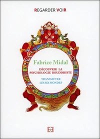Découvrir la psychologie bouddhiste