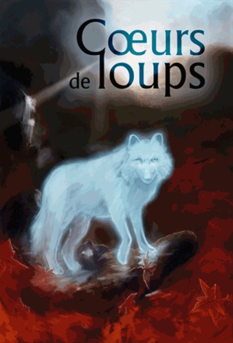  Editions du Riez - Coeurs de loups.