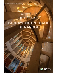  Editions du Signe - Abbaye Notre-Dame de Randol - Au coeur de l'église.