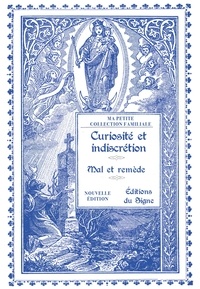  Editions du Signe - Curiosité et indiscrétion - Mal et remède.