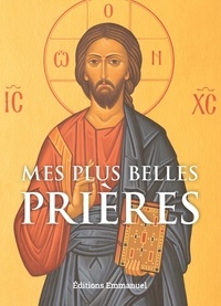  Editions Emmanuel - Mes plus belles prières.