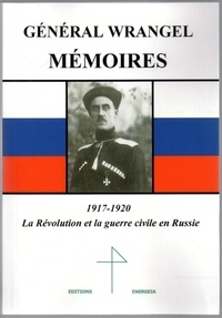 Editions Energeia Editions Energeia - Mémoires du général Wrangel - 15 hors-texte en héliogravure.