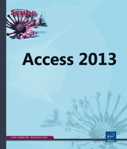  Editions ENI - Access 2013.