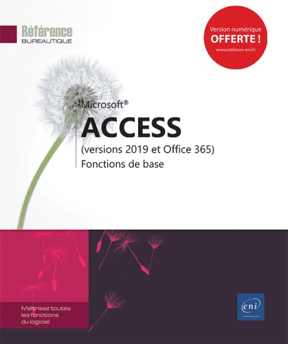  Editions ENI - Access (versions 2019 et Office 365) - Fonctions de base.