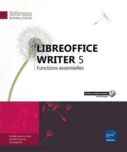  Editions ENI - LibreOffice Writer 5 - Fonctions essentielles.