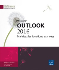  Editions ENI - Outlook 2016 - Maîtrisez les fonctions avancées.