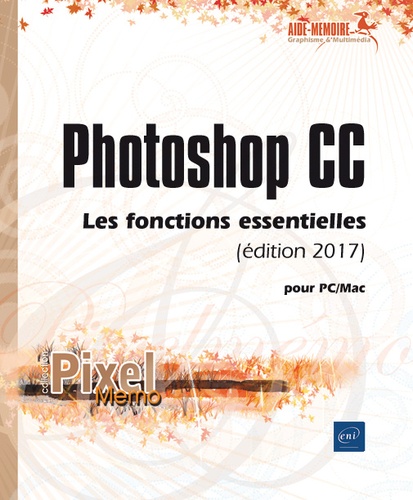  Editions ENI - Photoshop CC - Les fonctions essentielles.