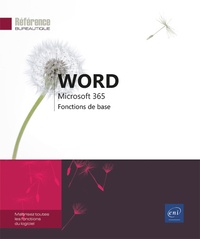  Editions ENI - Word Microsoft 365 - Fonctions de base.