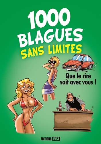  Editions ESI - 1000 blagues sans limites.