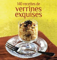  Editions ESI - 140 recettes de verrines exquises.