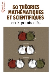  Editions ESI - 50 théories mathématiques et scientifiques en 5 points clés.