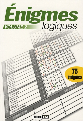  Editions ESI - Enigmes logiques - Tome 2.