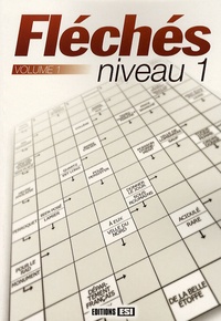 Editions ESI - Fléchés Niveau 1 - Tome 1.
