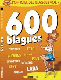 Editions ESI - L'Officiel des blagues, Volume 4 - 600 blagues.