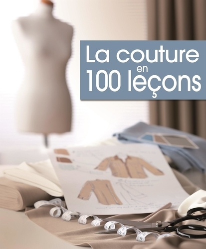  Editions ESI - La couture en 100 leçons.