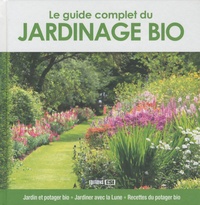  Editions ESI - Le guide complet du jardinage bio.