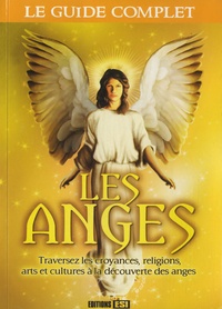  Editions ESI - Les anges - Traversez les croyances, religions, arts et cultures à la découverte des anges.