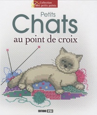  Editions ESI - Petits Chats au point de croix.