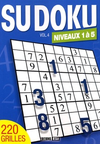  Editions ESI - Sudoku - Volume 4, Niveaux 1 à 5.