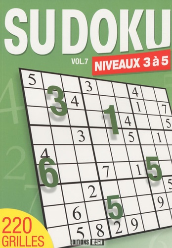  Editions ESI - Sudoku - Volume 7, Niveaux 3 à 5.