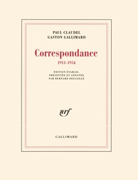  Editions Gallimard et Paul Claudel - Correspondance 1911-1954.