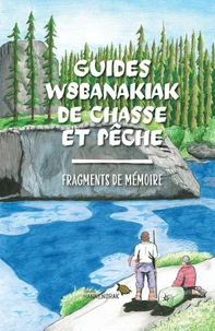 Guides w8banakiak de chasse et pêche