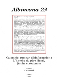Marie-Hélène Servet - Albineana N° 23 : Calomnie, rumeur, désinformation : lhistoire du père Henri, jésuite sodomite.