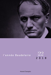 Jacques Dupont et Andrea Schellino - L'année Baudelaire N° 22/2018 : Hommage à Claude Pichois.