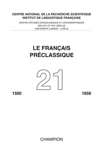 Philippe Selosse - Le français préclassique 1500-1650 N° 21 : .