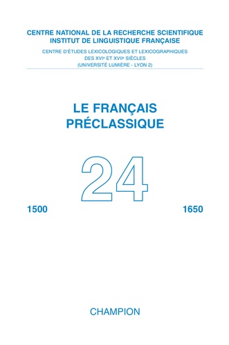 Philippe Selosse et Paul Gaillardon - Le français préclassique 1500-1650 N° 24 : Volume XXIV.