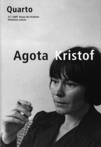  Slatkine - Quarto, Revue des Archives littéraires suisses N° 27/2009 : Agosta Kristof.