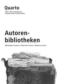  Slatkine - Quarto, Revue des Archives littéraires suisses N° 30-31/2010 : Autoren-bibliotheken.