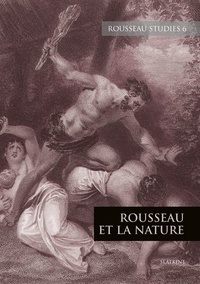 Simone Goyard-Fabre - Rousseau Studies N° 6 : Rousseau et la nature.