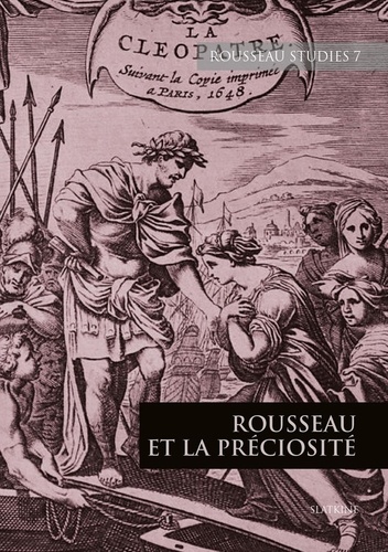 Simone Goyard-Fabre - Rousseau Studies N° 7 : Rousseau et la préciosité.