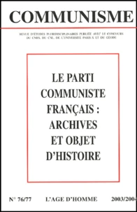 Le parti communiste français : archives et objet d'histoire
