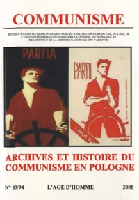 Archives et histoire du communisme en Pologne