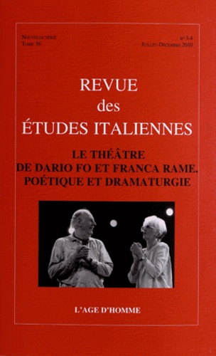 Davide Luglio - Revue des Etudes italiennes Tome 56 N° 3-4, Juil : Le théâtre de Dario Fo et Franca Rame - Poétique et dramaturgie.