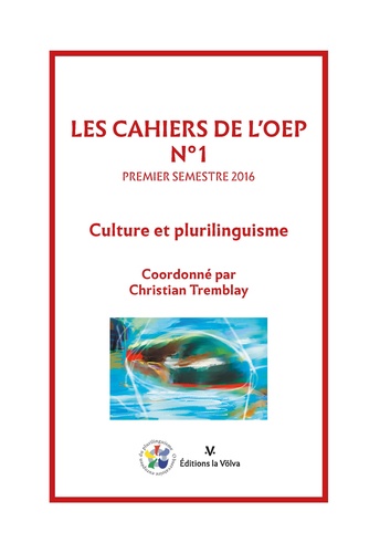 Christian Tremblay - Les cahiers de l'OEP N° 1, premier semestre 2016 : Culture et plurilinguisme.