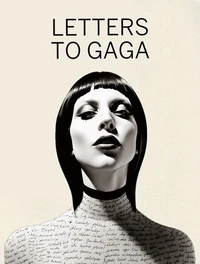 Letters to Gaga