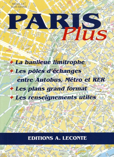  Editions Leconte - Paris Plus - Les plans, les indications, les renseignements utiles.