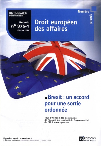 Sylvie Faye - Dictionnaire Permanent N° 375-1, février 2020 : Numéro spécial Droit européen des affaires.