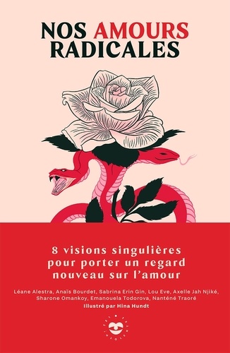 Nos amours radicales - 8 visions singulières... de Editions les insolentes  - Grand Format - Livre - Decitre