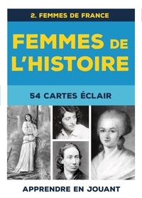  Editions Libre - Femmes de l'Histoire - Volume 2, Femmes de France, 54 cartes éclair.