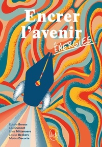 Editions Livr's - Encrer l'Avenir. Energies.