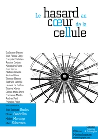 Le hasard au coeur de la cellule