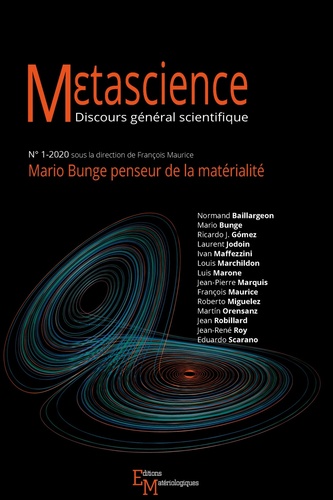 François Maurice - Metascience - Discours général scientifique N° 1-2020 : Mario Bunge penseur de la matérialité.