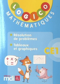  Editions MDI - Mathématiques CE1 - Résolution de problèmes ; Tableaux et graphiques.