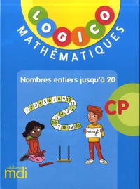  Editions MDI - Mathématiques CP nombres entiers jusqu'à 20 Logico.